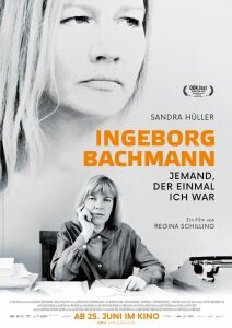Ingeborg Bachmann - Jemand, der einmal ich war